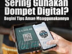 Sering Gunakan Dompet Digital? Ini Tips Aman Menggunakannya