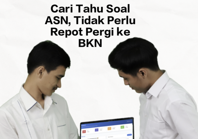 Foto. Kabar Baik, BKN Hadirkan 2 Fitur Baru, ASN dan Masyarakat Umum dapat Mengaksesnya.