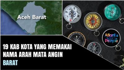 Foto. Daftar 19 Wilayah Kabupaten dan Kota Gunakan Nama Arah Mata Angin Barat, 13 dan 14 Ada di NTT.