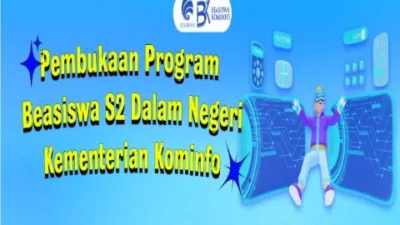 Foto. Kabar Baik Bagi ASN, TNI, Polri, Masyarakat Umum dan Swasta Kominfo Buka Pendaftaran Beasiswa S2.