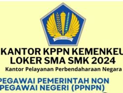 Tamatan SMA SMK Merapat! Kementerian Keuangan Buka Lowongan Kerja